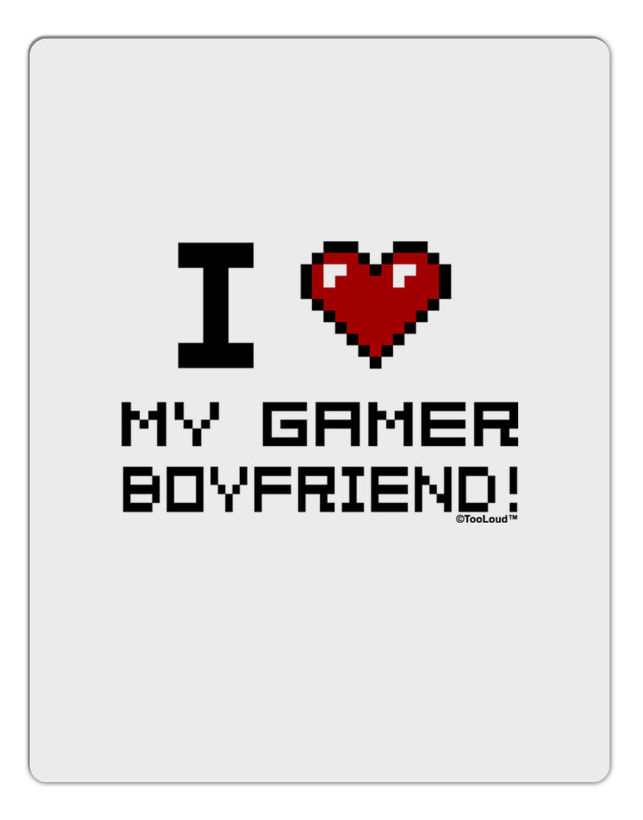 I Heart My Gamer Boyfriend Aluminum Dry Erase Board-Dry Erase Board-TooLoud-White-Davson Sales