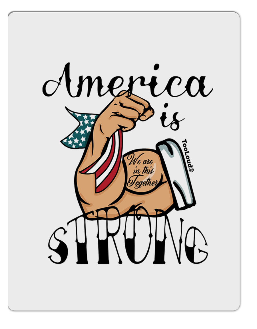 TooLoud America is Strong We will Overcome This Aluminum Dry Erase Board-Dry Erase Board-TooLoud-Davson Sales