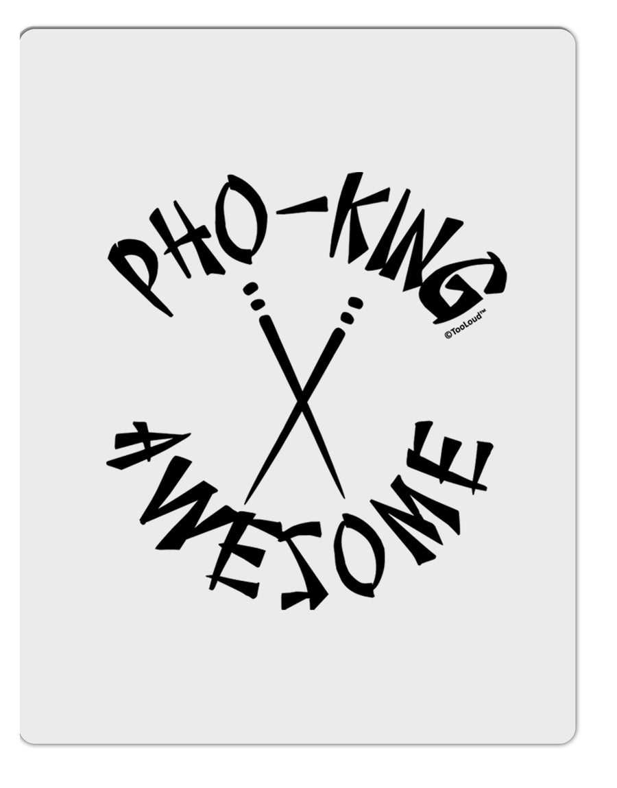 TooLoud PHO KING AWESOME, Funny Vietnamese Soup Vietnam Foodie Aluminum Dry Erase Board-Dry Erase Board-TooLoud-Davson Sales