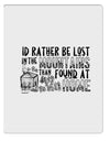 TooLoud I'd Rather be Lost in the Mountains than be found at Home Aluminum Dry Erase Board-Dry Erase Board-TooLoud-Davson Sales