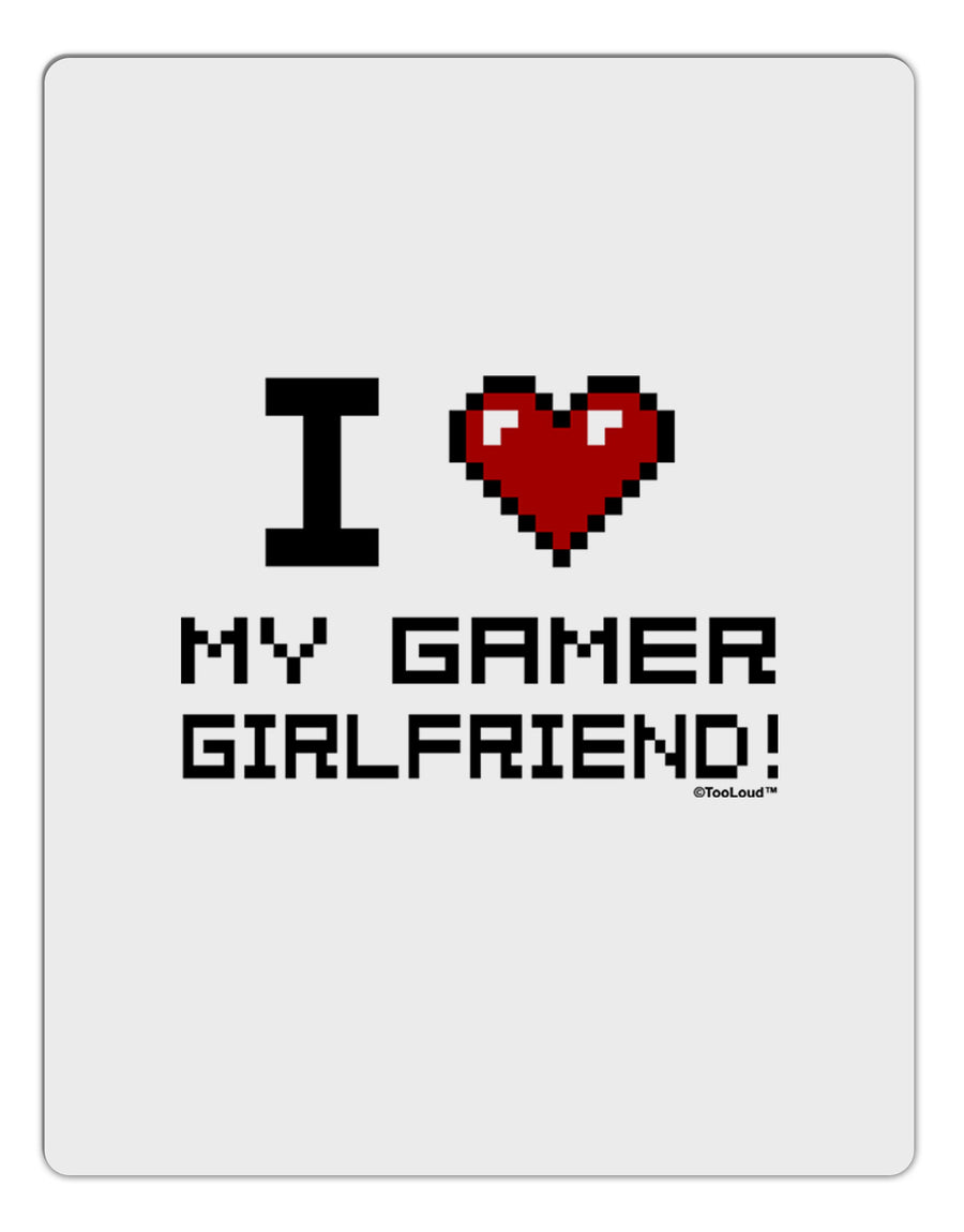 I Heart My Gamer Girlfriend Aluminum Dry Erase Board-Dry Erase Board-TooLoud-White-Davson Sales