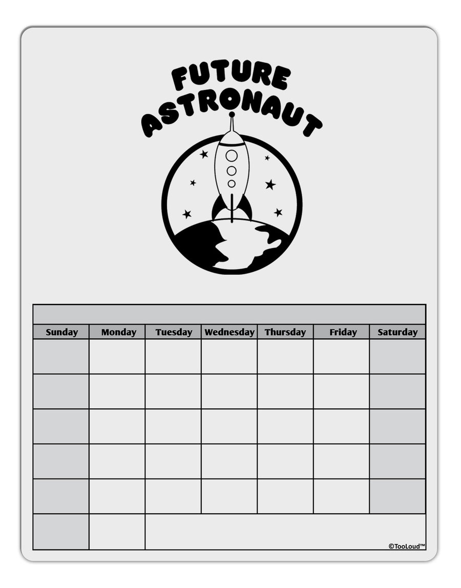 Future Astronaut Blank Calendar Dry Erase Board-Dry Erase Board-TooLoud-White-Davson Sales