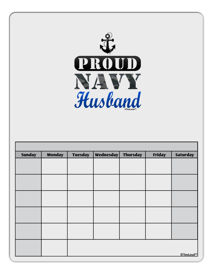 Proud Navy Husband Blank Calendar Dry Erase Board