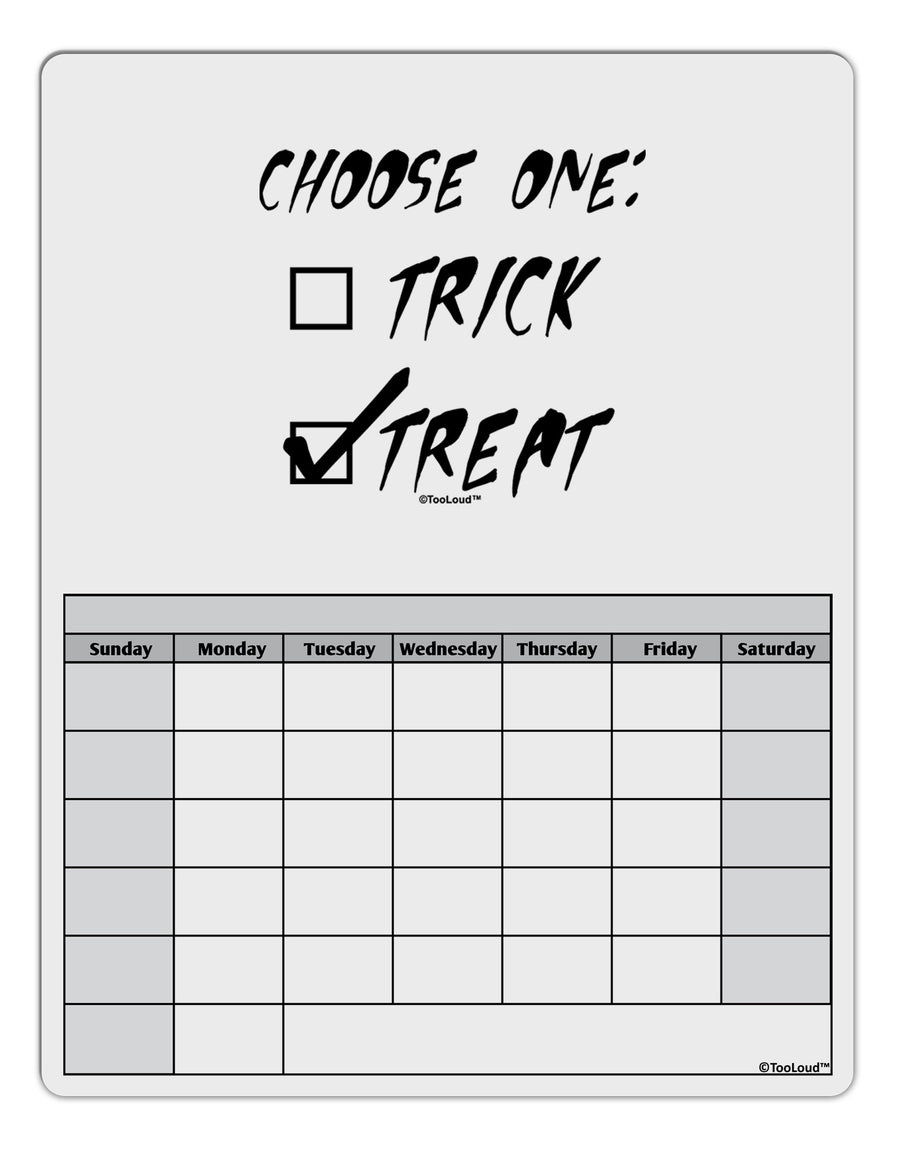 Choose One - Treat Blank Calendar Dry Erase Board-Dry Erase Board-TooLoud-White-Davson Sales