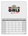 Mexican Girls Love Me Blank Calendar Dry Erase Board-Dry Erase Board-TooLoud-White-Davson Sales