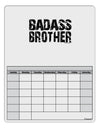 Badass Brother Blank Calendar Dry Erase Board-Dry Erase Board-TooLoud-White-Davson Sales