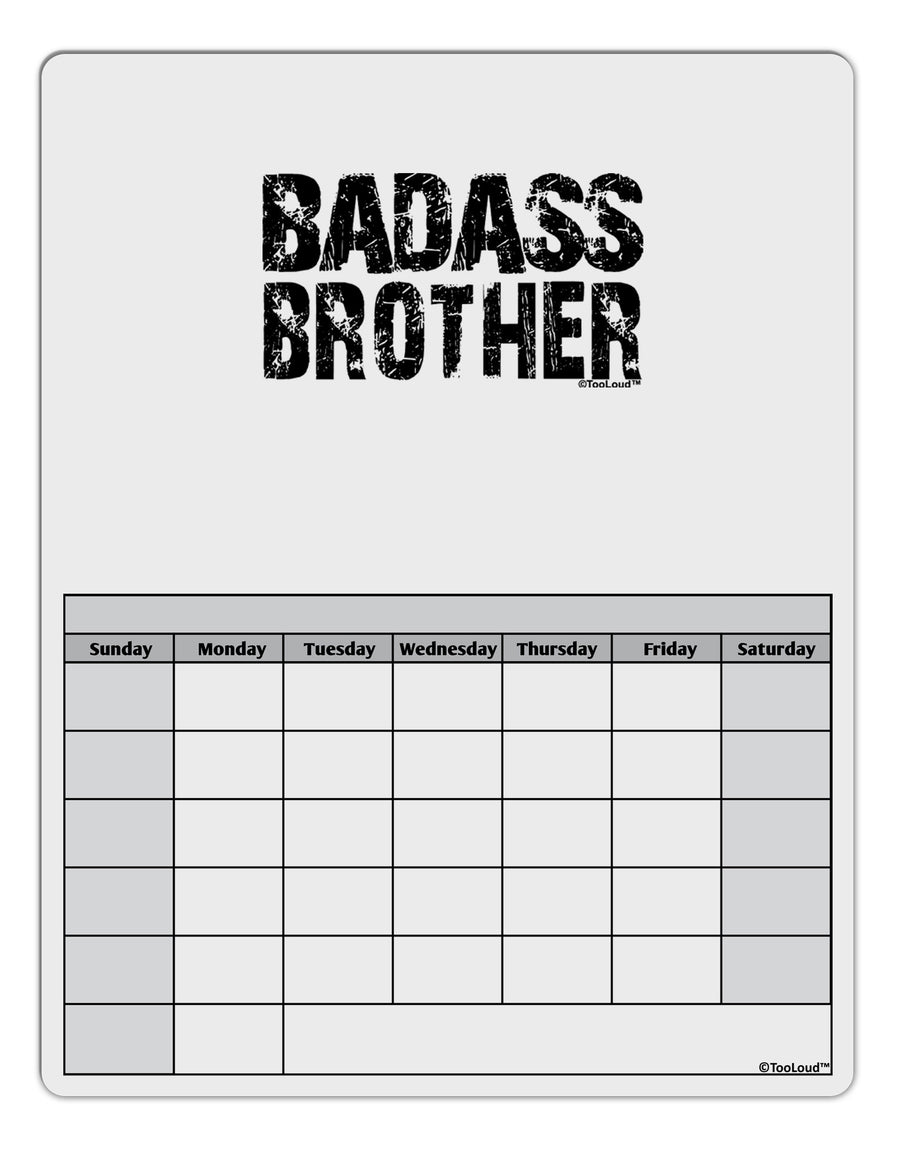 Badass Brother Blank Calendar Dry Erase Board-Dry Erase Board-TooLoud-White-Davson Sales