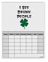 I See Drunk People Funny Blank Calendar Dry Erase Board by TooLoud-TooLoud-White-Davson Sales