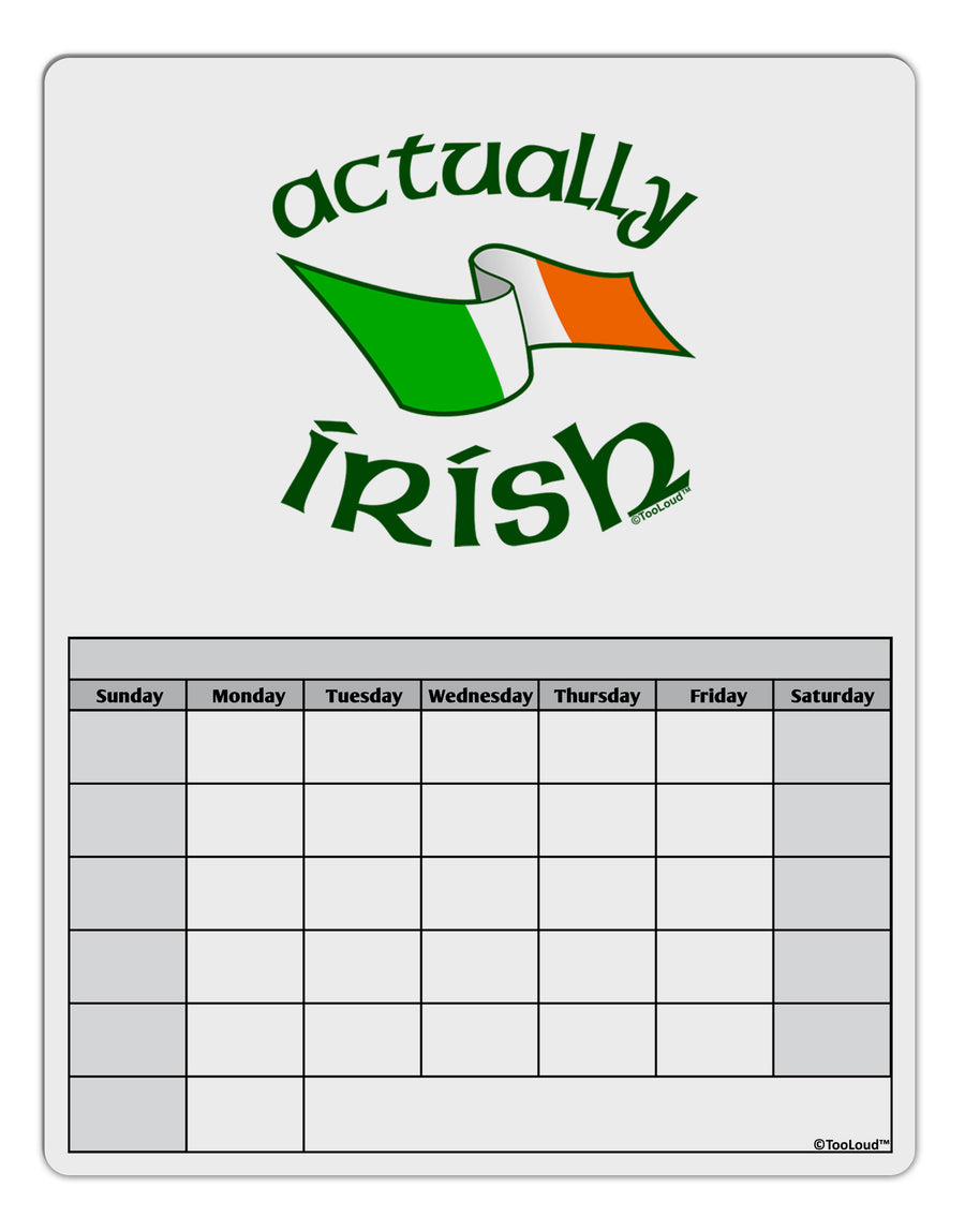 Actually Irish Blank Calendar Dry Erase Board-Dry Erase Board-TooLoud-White-Davson Sales