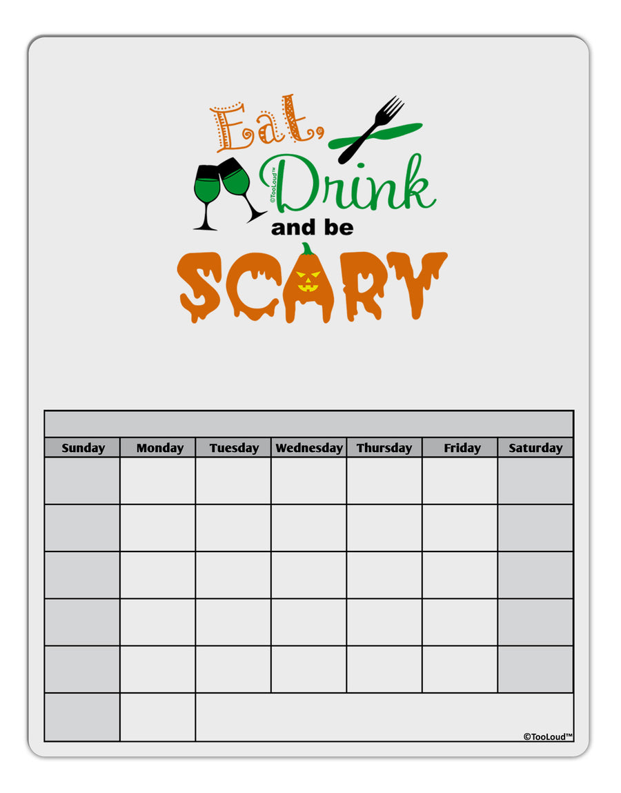 Eat Drink Scary Green Blank Calendar Dry Erase Board-Dry Erase Board-TooLoud-White-Davson Sales