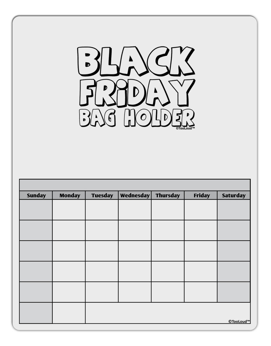 Black Friday Bag Holder Blank Calendar Dry Erase Board-Dry Erase Board-TooLoud-White-Davson Sales