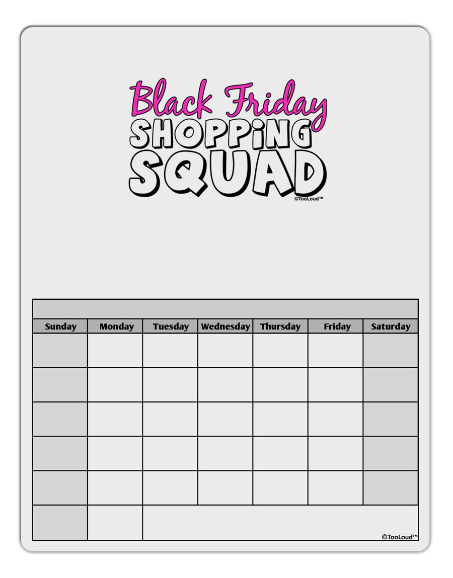Black Friday Shopping Squad Blank Calendar Dry Erase Board-Dry Erase Board-TooLoud-White-Davson Sales