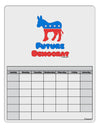 Future Democrat Blank Calendar Dry Erase Board-Dry Erase Board-TooLoud-White-Davson Sales