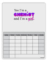 Yes I am a Chemist Girl Blank Calendar Dry Erase Board-Dry Erase Board-TooLoud-White-Davson Sales