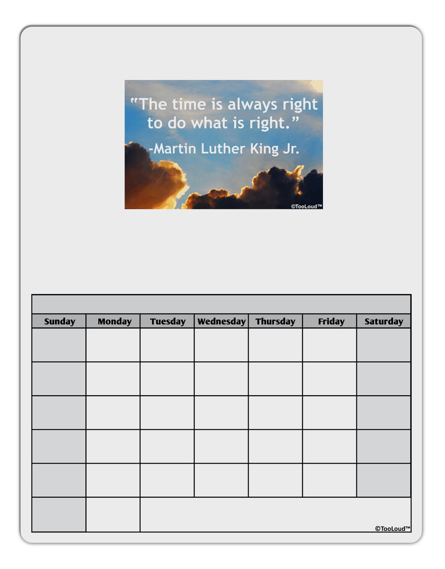 The Time Is Always Right Blank Calendar Dry Erase Board-Dry Erase Board-TooLoud-White-Davson Sales