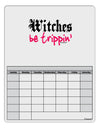 Witches Be Trippin Blank Calendar Dry Erase Board-Dry Erase Board-TooLoud-White-Davson Sales