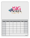 Big Sister Blank Calendar Dry Erase Board-Dry Erase Board-TooLoud-White-Davson Sales