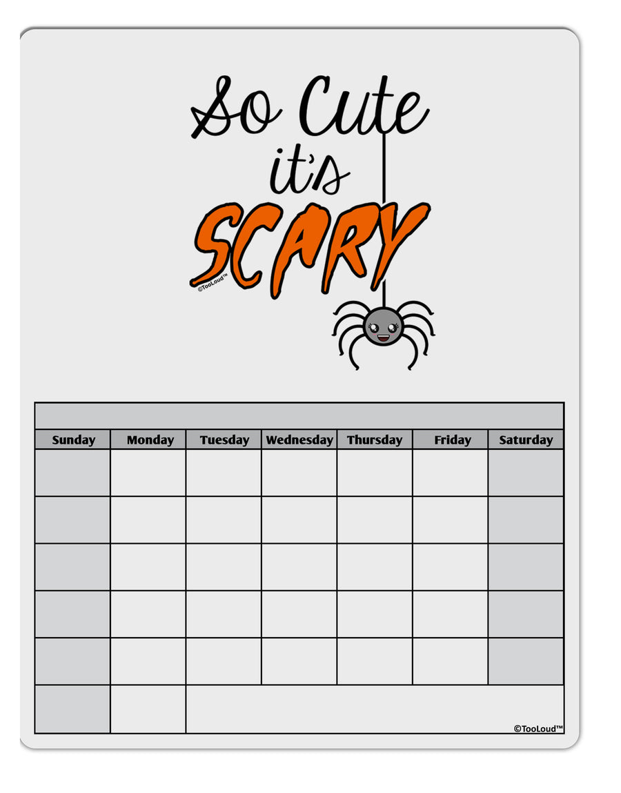 So Cute It's Scary Blank Calendar Dry Erase Board by TooLoud-Dry Erase Board-TooLoud-White-Davson Sales