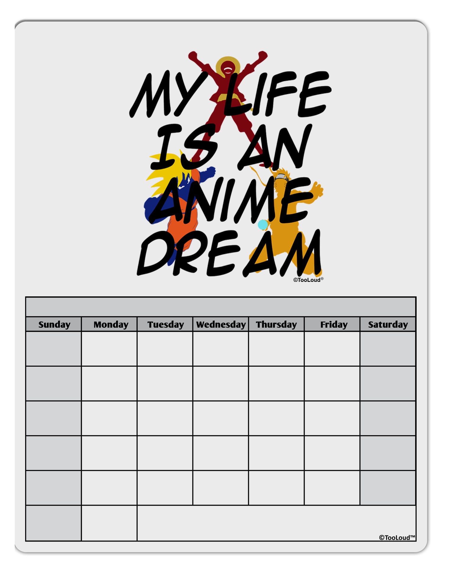 My Life Is An Anime Dream Blank Calendar Dry Erase Board by TooLoud -  Davson Sales