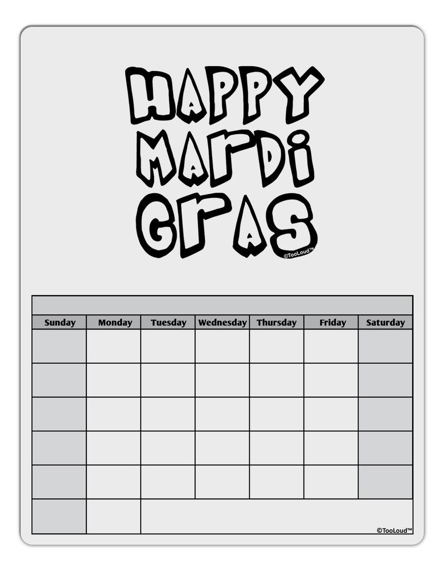 Happy Mardi Gras Text 2 BnW Blank Calendar Dry Erase Board-Dry Erase Board-TooLoud-White-Davson Sales