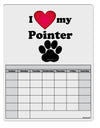 I Heart My Pointer Blank Calendar Dry Erase Board by TooLoud-TooLoud-White-Davson Sales
