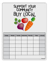Support Your Community - Buy Local Blank Calendar Dry Erase Board-Dry Erase Board-TooLoud-White-Davson Sales