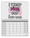 Personalized I Wear Pink for -Name- Breast Cancer Awareness Blank Calendar Dry Erase Board-Dry Erase Board-TooLoud-White-Davson Sales