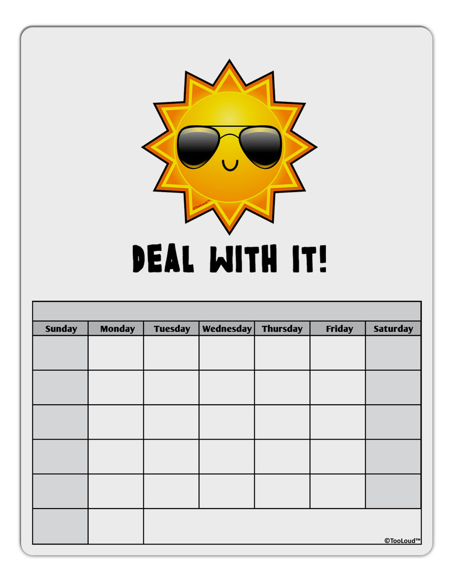 Deal With It Cute Sun Blank Calendar Dry Erase Board by TooLoud-Dry Erase Board-TooLoud-White-Davson Sales