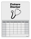 Future Doctor Blank Calendar Dry Erase Board-Dry Erase Board-TooLoud-White-Davson Sales
