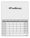 Hashtag Free Bacon Blank Calendar Dry Erase Board-Dry Erase Board-TooLoud-White-Davson Sales