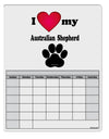 I Heart My Australian Shepherd Blank Calendar Dry Erase Board by TooLoud-TooLoud-White-Davson Sales