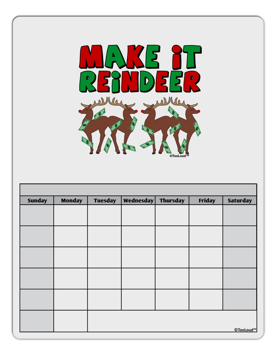 Make It Reindeer Blank Calendar Dry Erase Board-Dry Erase Board-TooLoud-White-Davson Sales