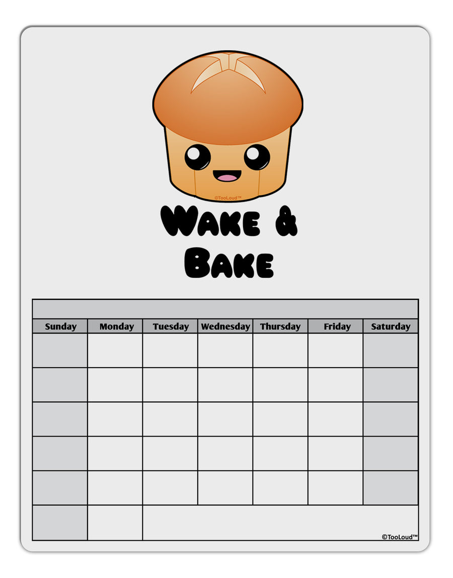 Wake and Bake Cute Roll Blank Calendar Dry Erase Board-Dry Erase Board-TooLoud-White-Davson Sales