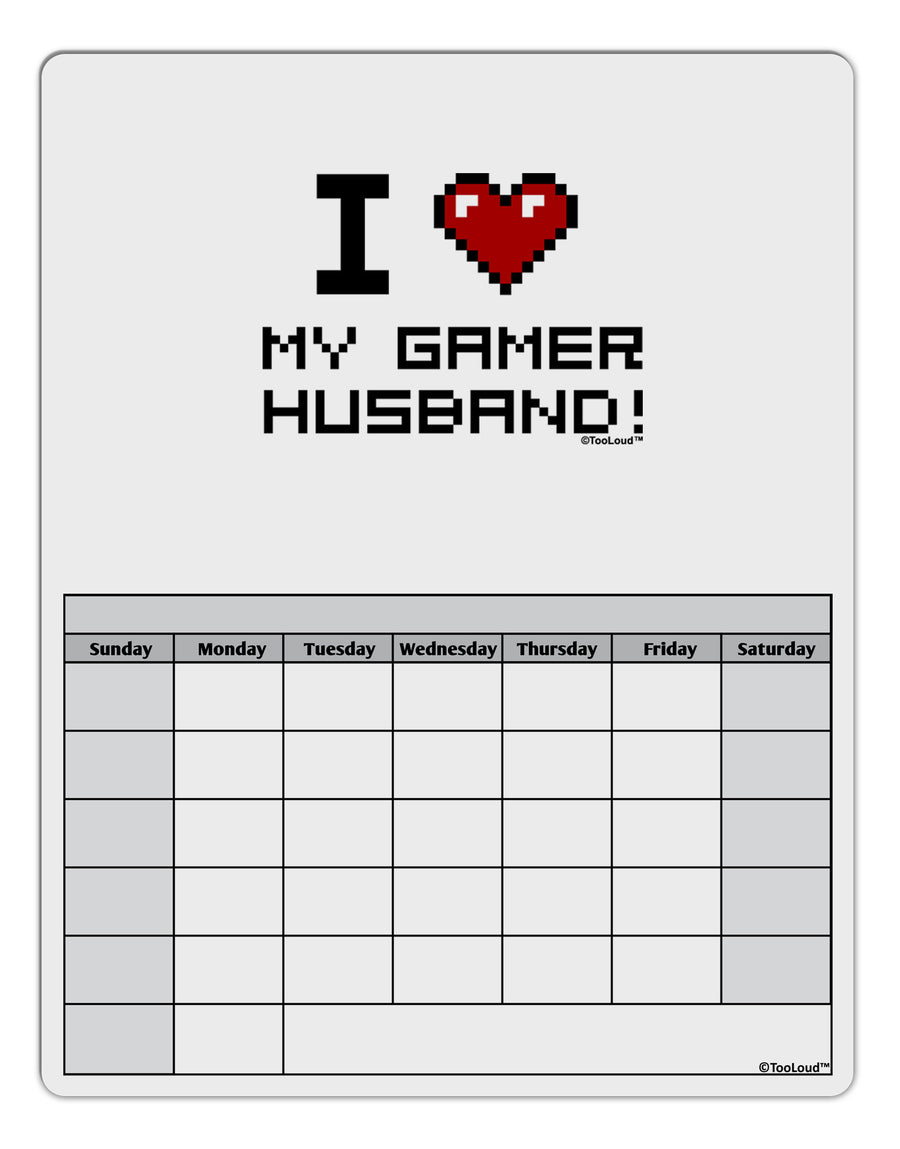 I Heart My Gamer Husband Blank Calendar Dry Erase Board-Dry Erase Board-TooLoud-White-Davson Sales