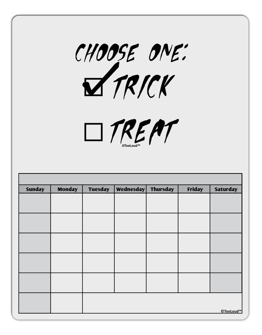 Choose One - Trick Blank Calendar Dry Erase Board-Dry Erase Board-TooLoud-White-Davson Sales