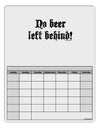 No Beer Left Behind Blank Calendar Dry Erase Board-Dry Erase Board-TooLoud-White-Davson Sales