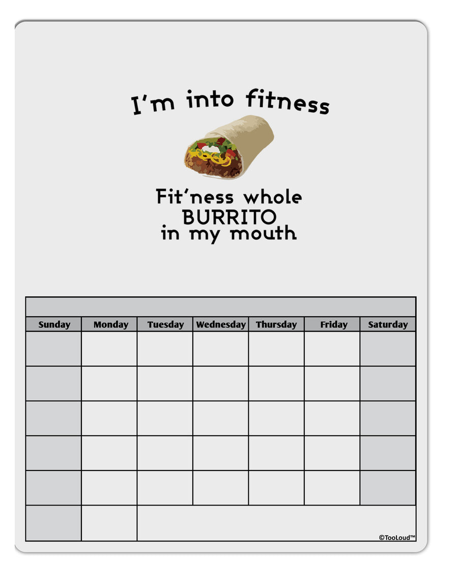 I'm Into Fitness Burrito Funny Blank Calendar Dry Erase Board by TooLoud-Dry-Erase Boards-TooLoud-White-Davson Sales
