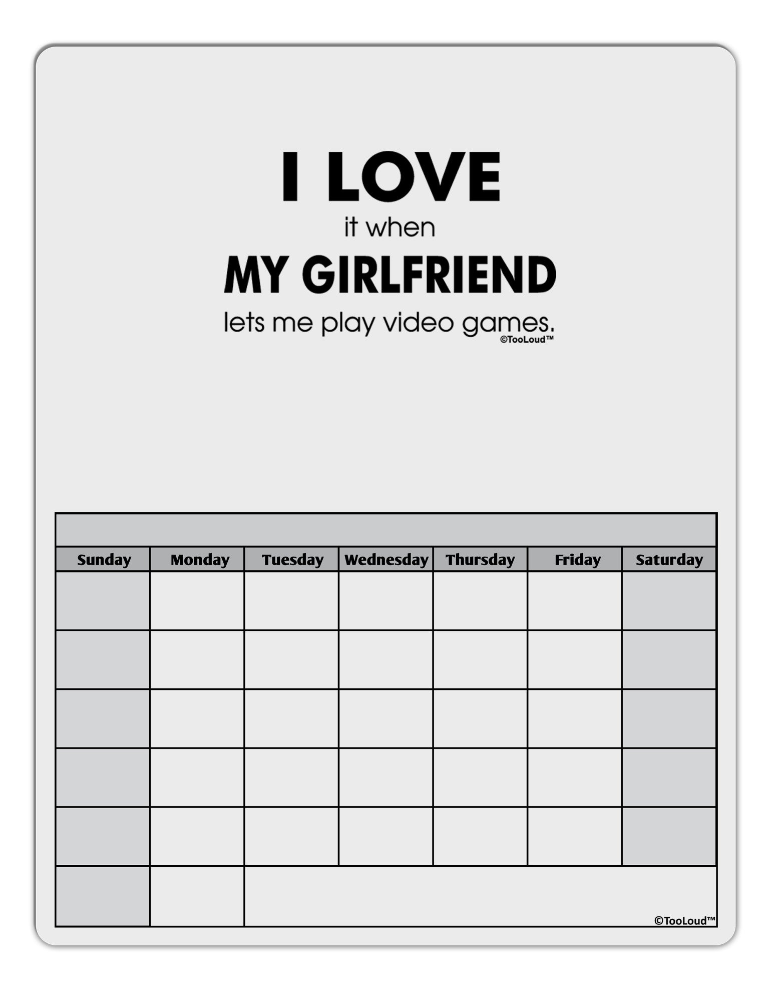 I Love My Girlfriend Videogames Blank Calendar Dry Erase Board - Davson  Sales