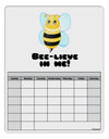 Bee-lieve In Me Blank Calendar Dry Erase Board-Dry Erase Board-TooLoud-White-Davson Sales