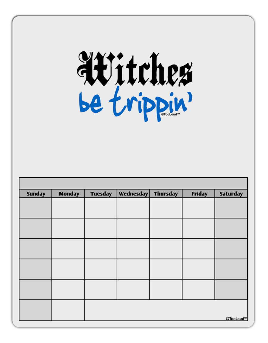 TooLoud Witches Be Trippin Blue Blank Calendar Dry Erase Board-Dry Erase Board-TooLoud-White-Davson Sales