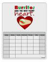 Burritos Are the Way To My Heart Blank Calendar Dry Erase Board-Dry Erase Board-TooLoud-White-Davson Sales