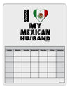 I Heart My Mexican Husband Blank Calendar Dry Erase Board by TooLoud-Dry Erase Board-TooLoud-White-Davson Sales