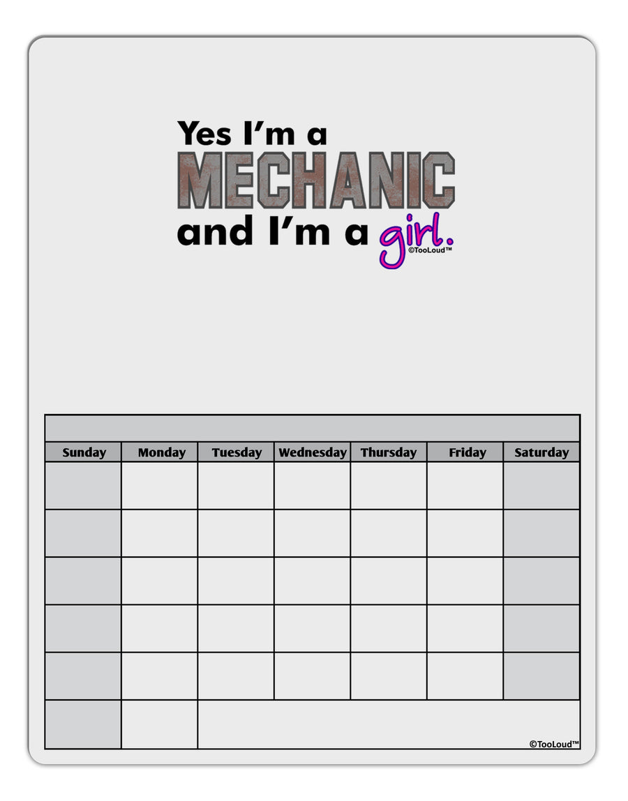 Yes I am a Mechanic Girl Blank Calendar Dry Erase Board-Dry Erase Board-TooLoud-White-Davson Sales