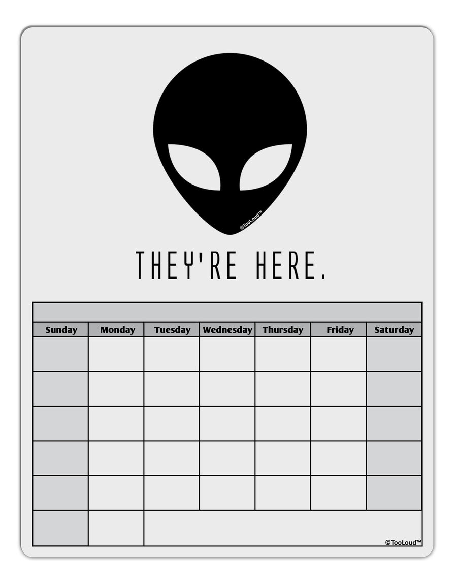 Alien They Are Here Blank Calendar Dry Erase Board-Dry Erase Board-TooLoud-White-Davson Sales