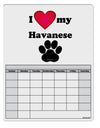 I Heart My Havanese Blank Calendar Dry Erase Board by TooLoud-TooLoud-White-Davson Sales