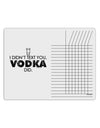 I Didn't Text You - Vodka Chore List Grid Dry Erase Board-Dry Erase Board-TooLoud-White-Davson Sales