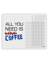 All You Need Is Coffee Chore List Grid Dry Erase Board-Dry Erase Board-TooLoud-White-Davson Sales