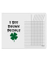 I See Drunk People Funny Chore List Grid Dry Erase Board by TooLoud-TooLoud-White-Davson Sales