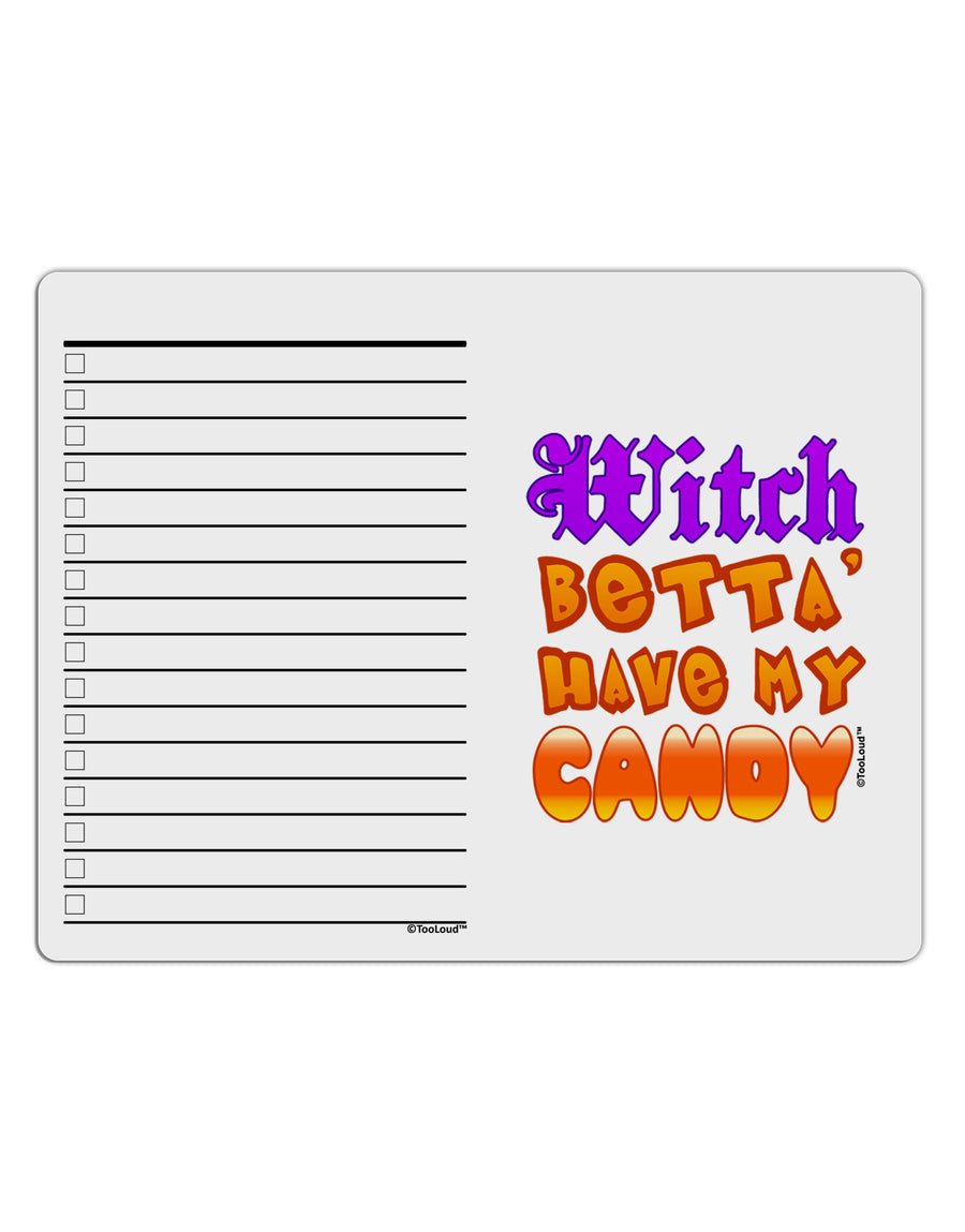 Witch Betta Have My Candy Color To Do Shopping List Dry Erase Board-Dry Erase Board-TooLoud-White-Davson Sales