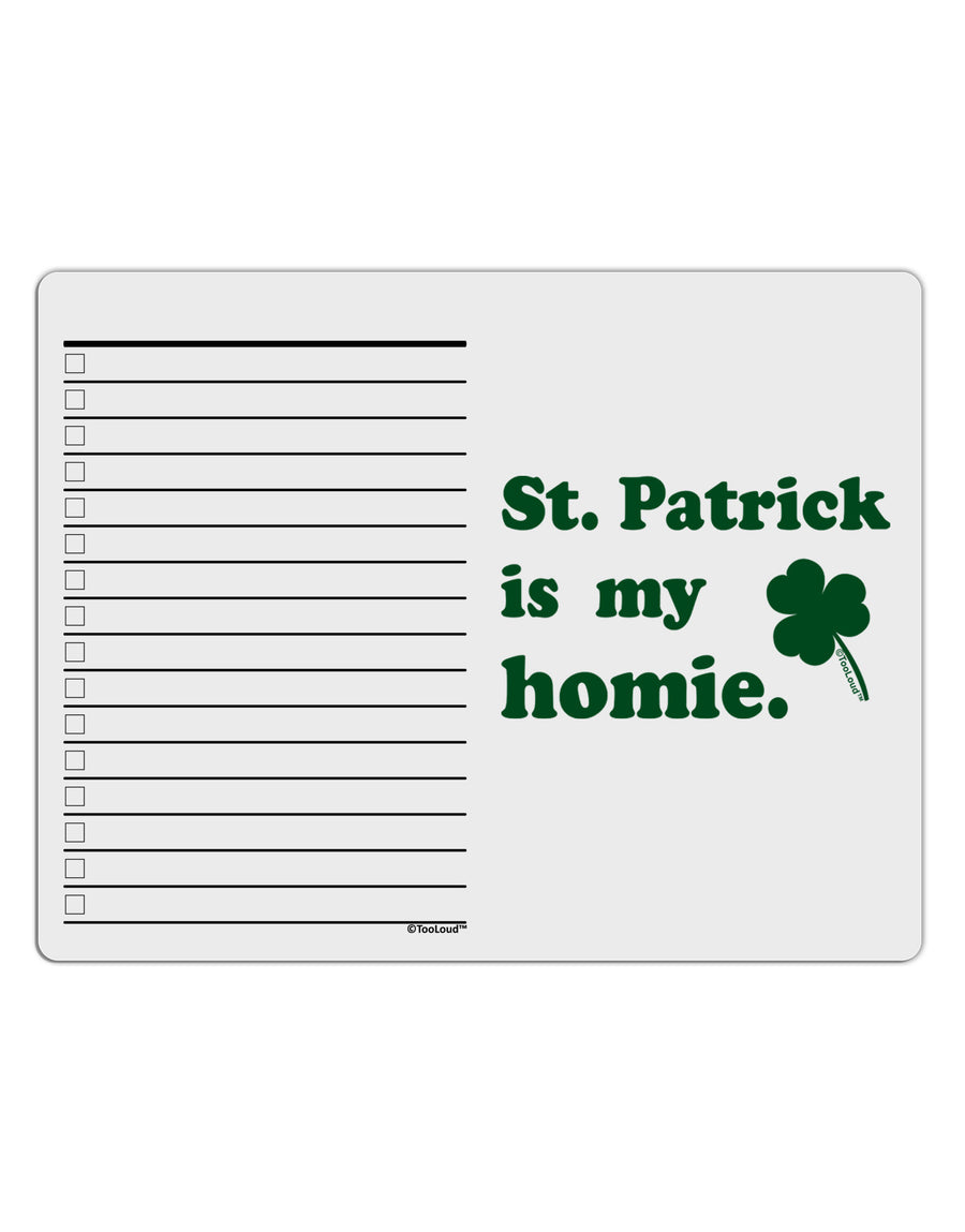 St Patrick is my Homie To Do Shopping List Dry Erase Board-Dry Erase Board-TooLoud-White-Davson Sales